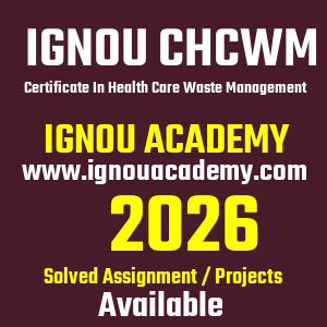 IGNOU CHCWM SOLVED ASSIGNMENT 2026